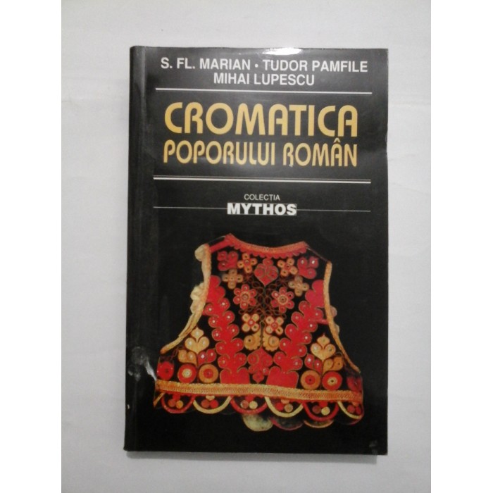 CROMATICA POPORULUI ROMAN - MARIAN / PAMFILE / LUPESCU